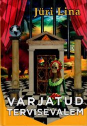 Varjatud tervisevaleml - Jüri Lina Varjatud tervisevaleml - Jüri Lina