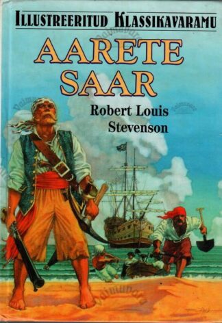 Aarete saar. Illustreeritud klassikavaramu - Robert Louis Stevenson