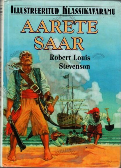 Aarete saar. Illustreeritud klassikavaramu - Robert Louis Stevenson