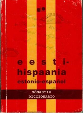 Eesti-hispaania sõnastik. Estonio-espanol diccionario, 1996