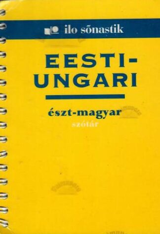 Eesti-ungari sõnastik - Eszt-magyar szótar