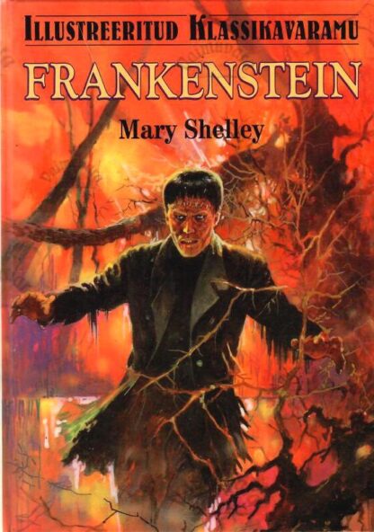 Frankenstein. Illustreeritud klassikavaramu - Mary Shelley