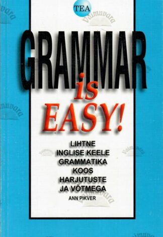 Grammar is Easy! - Ann Pikver, 2016