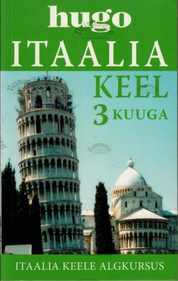 Hugo itaalia keel 3 kuuga Hugo itaalia keel 3 kuuga