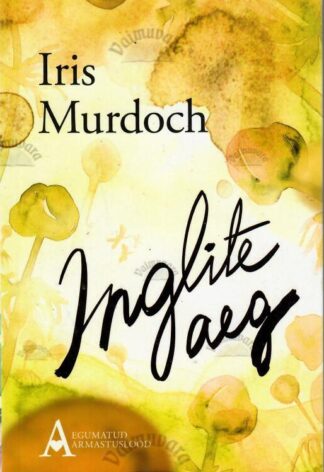 Inglite aeg - Iris Murdoch