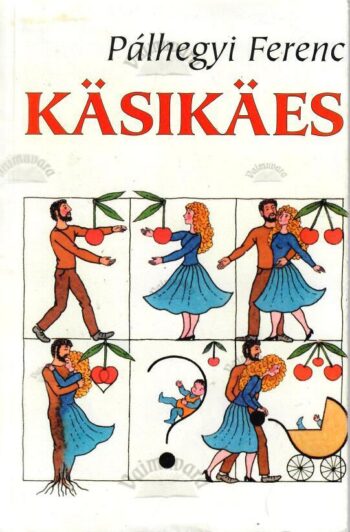 Käsikäes - Pálhegyi Ferenc Käsikäes - Pálhegyi Ferenc