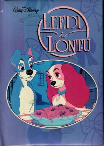 Leedi ja Lontu - Walt Disney Leedi ja Lontu - Walt Disney
