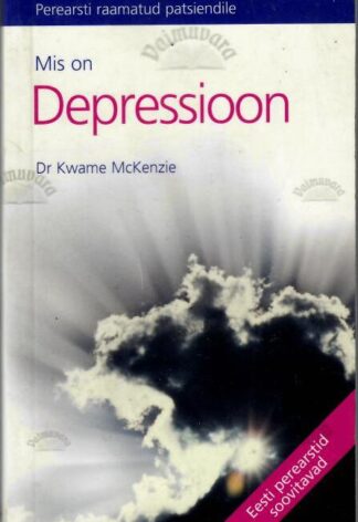 Mis on depressioon - Kwame McKenzie