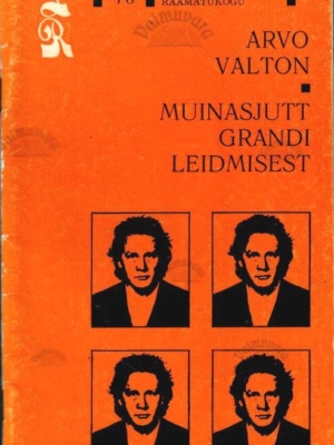 Muinasjutt Grandi leidmisest – Arvo Valton