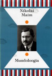 Mundoloogia - Nikolai Maim Mundoloogia - Nikolai Maim