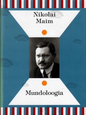 Mundoloogia – Nikolai Maim