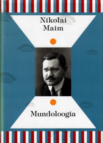 Mundoloogia - Nikolai Maim Mundoloogia - Nikolai Maim