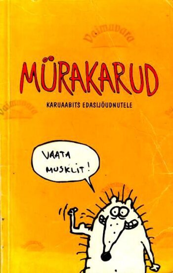 Mürakarud. Karuaabits edasijõudnutele - Urmas Nemvalts Mürakarud. Karuaabits edasijõudnutele - Urmas Nemvalts