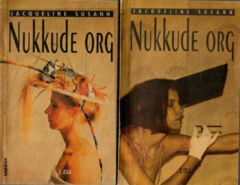Nukkude org 1.-2. osa - Jacqueline Susann Nukkude org 1.-2. osa - Jacqueline Susann