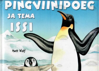 Pingviinipoeg ja tema issi - Matt Wolf