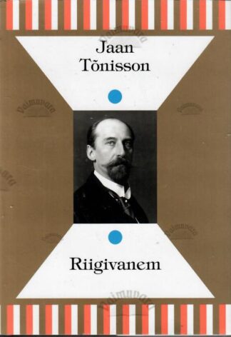 Riigivanem - Jaan Tõnisson