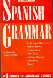 Spanish Grammar - Christopher Kendris Spanish Grammar - Christopher Kendris