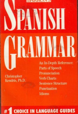 Spanish Grammar - Christopher Kendris