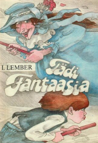 Tädi Fantaasia - Ira Lember