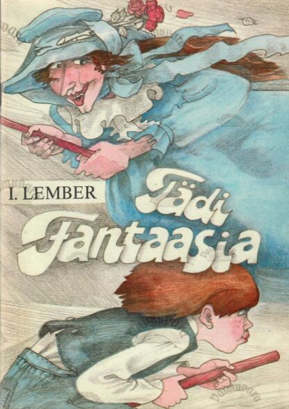 Tädi Fantaasia - Ira Lember