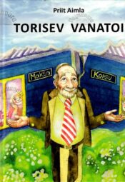 Torisev vanatoi - Priit Aimla Torisev vanatoi - Priit Aimla