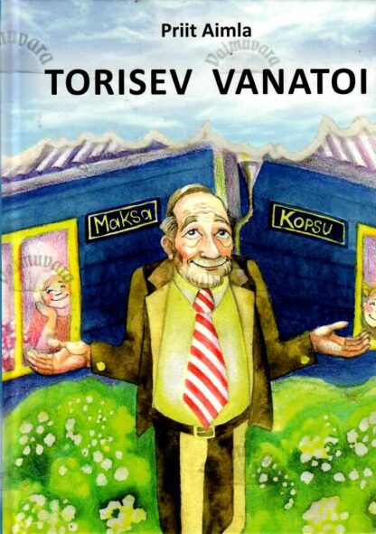 Torisev vanatoi - Priit Aimla