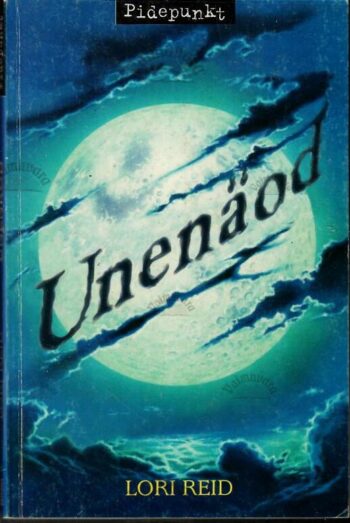 Unenäod - Lori Reid Unenäod - Lori Reid