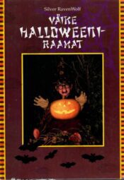 Väike halloweeniraamat - Silver RawenWolf Väike halloweeniraamat - Silver RawenWolf