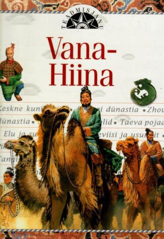 Vana-Hiina. Teadmisjanu - Judith Simpson, 1997