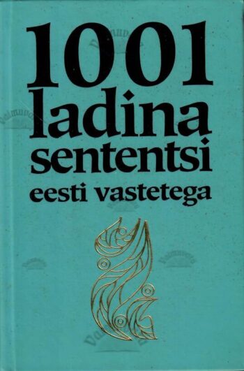 1001 ladina sententsi eesti vastetega
