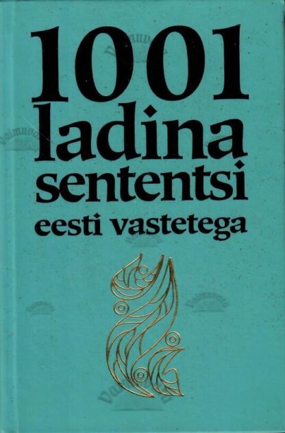 1001 ladina sententsi eesti vastetega