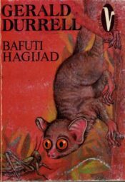 Bafuti hagijad - Gerald Durrell Bafuti hagijad - Gerald Durrell