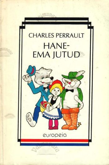Haneema jutud - Charles Perrault Haneema jutud - Charles Perrault