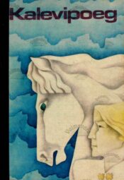 Kalevipoeg - Eno Raud, 1976 Kalevipoeg - Eno Raud, 1976