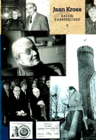 Kallid kaasteelised II - Jaan Kross