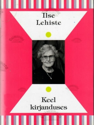 Keel kirjanduses – Ilse Lehiste