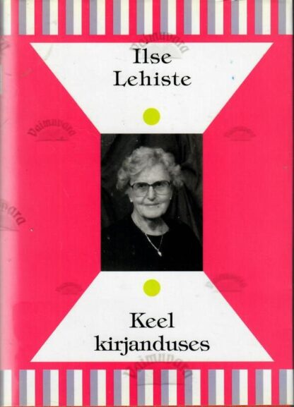 Keel kirjanduses - Ilse Lehiste