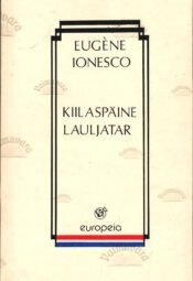 Kiilaspäine lauljatar - Eugene Ionesco Kiilaspäine lauljatar - Eugene Ionesco