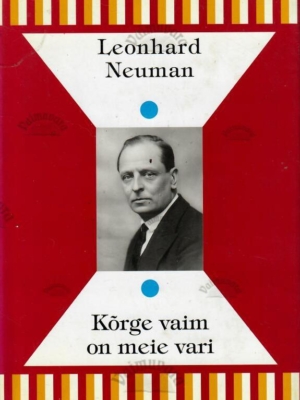 Kõrge vaim on meie vari – Leonhard Neuman