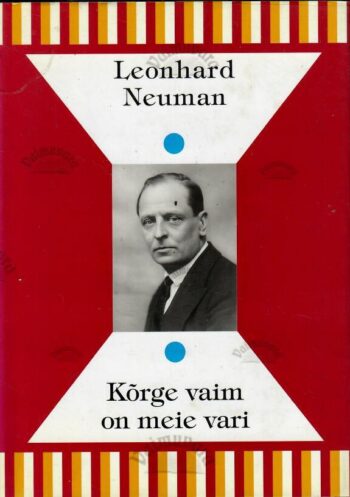 Kõrge vaim on meie vari - Leonhard Neuman