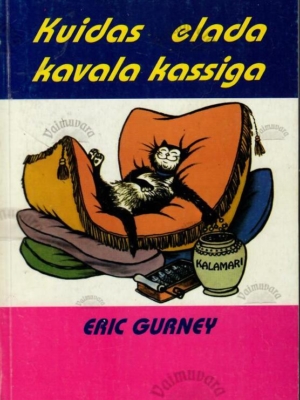 Kuidas elada kavala kassiga – Eric Gurney