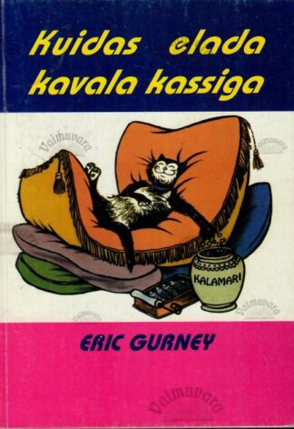 Kuidas elada kavala kassiga - Eric Gurney