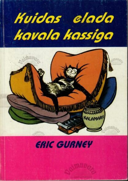 Kuidas elada kavala kassiga - Eric Gurney