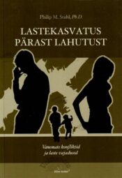 Lastekasvatus pärast lahutust - Philip Stahl Lastekasvatus pärast lahutust - Philip Stahl