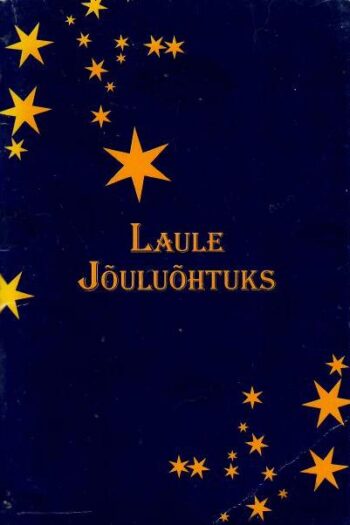 Laule Jõuluõhtuks Laule Jõuluõhtuks