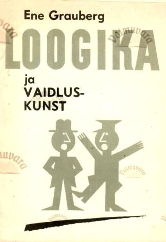 Loogika ja vaidluskunst - Ene Grauberg