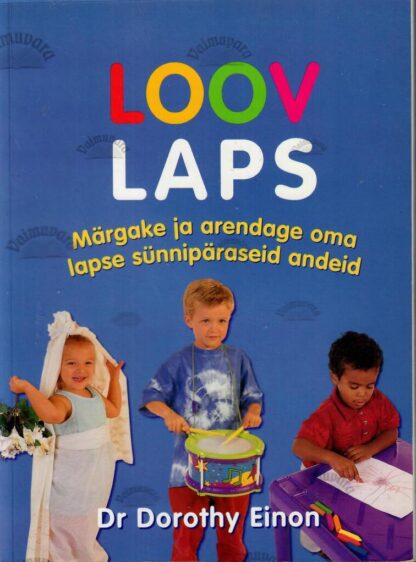 Loov laps - Dorothy Einon