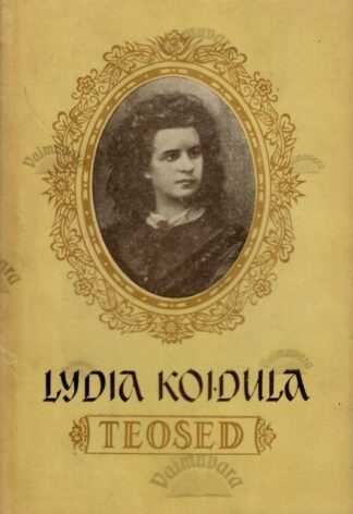 Lydia Koidula teosed I. Luuletused - Lydia Koidula