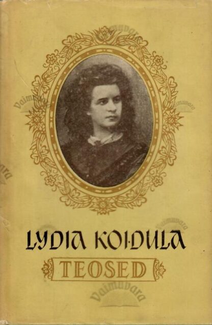 Lydia Koidula teosed I. Luuletused - Lydia Koidula