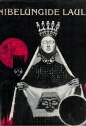 Nibelungide laul - Franz Fühmann Nibelungide laul - Franz Fühmann